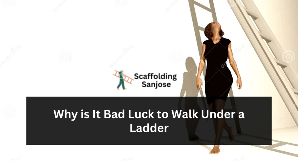 Why is It Bad Luck to Walk Under a Ladder